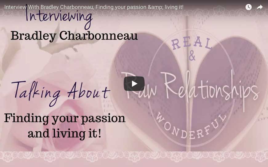 Raw Relationships Interview: Finding your passion and living it!